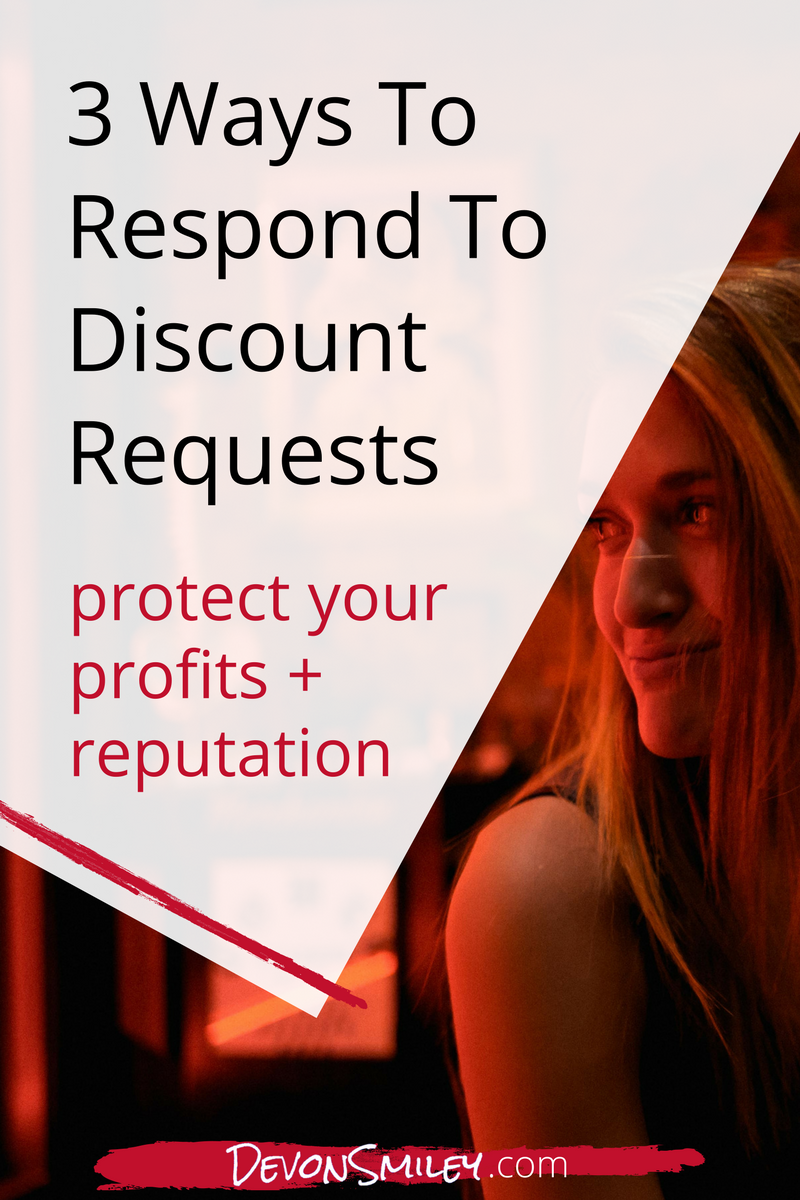 three ways to respond when a client asks you for a discount entrepreneur small business.png