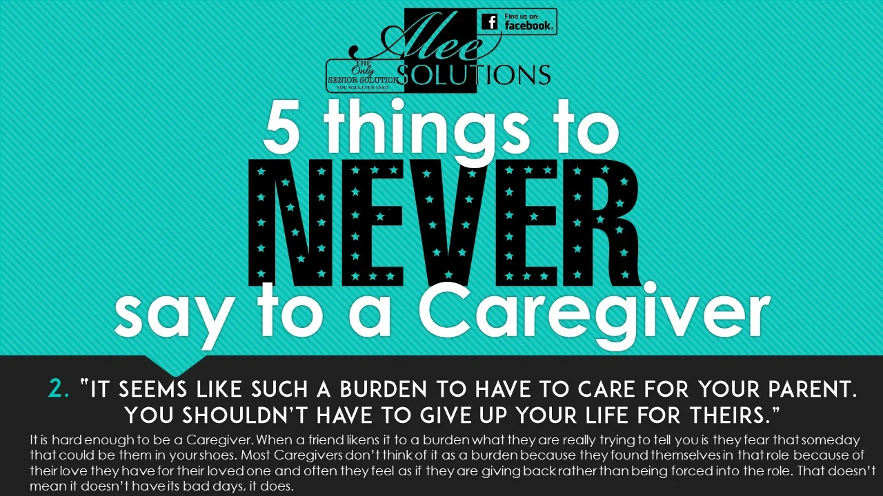 5 things to NEVER say to a Caregiver #2