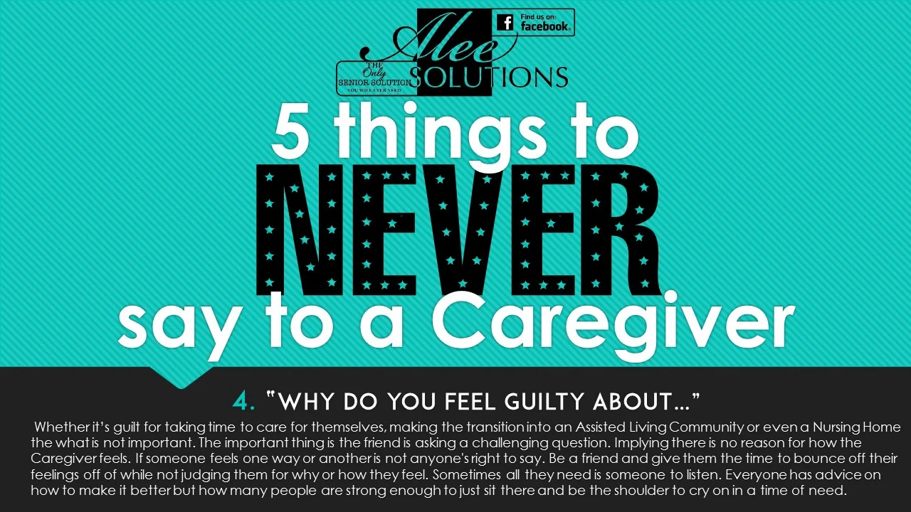 5 things to NEVER say to a Caregiver #4