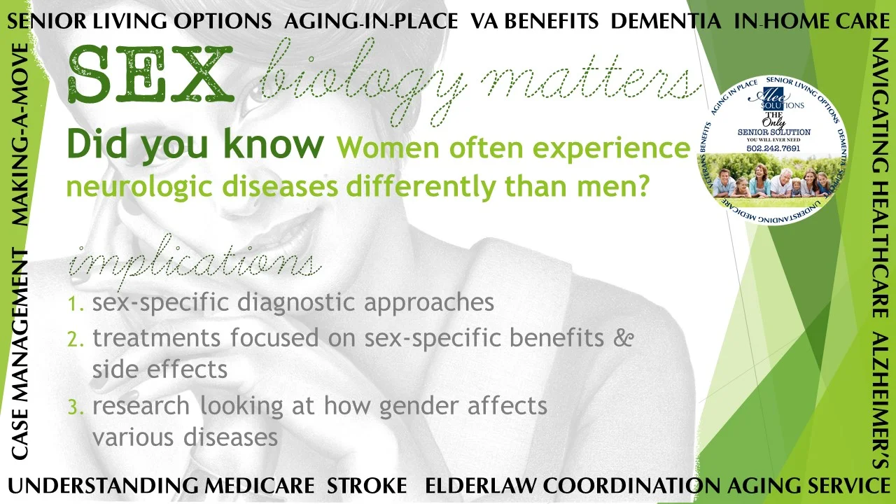 Sex- biology matters: Did you know that women often experience neurologic diseases differently than men?