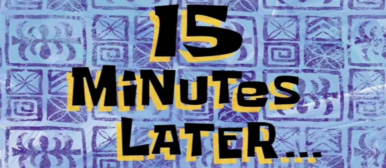 15-minutes-later.jpg