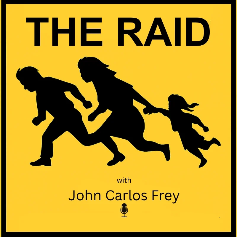 The Raid Podcast John Carlos Frey
