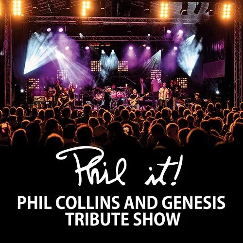 Phil it! Phil Collins Tribute Show - Priority Sale