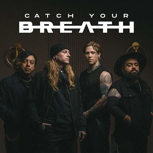 Catch Your Breath - Priority Sale