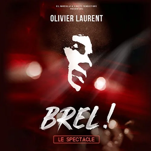 Brel! - Le Spectacle - Priority Sale