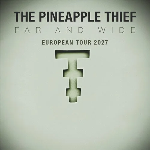 The Pineapple Thief - Priority Sale