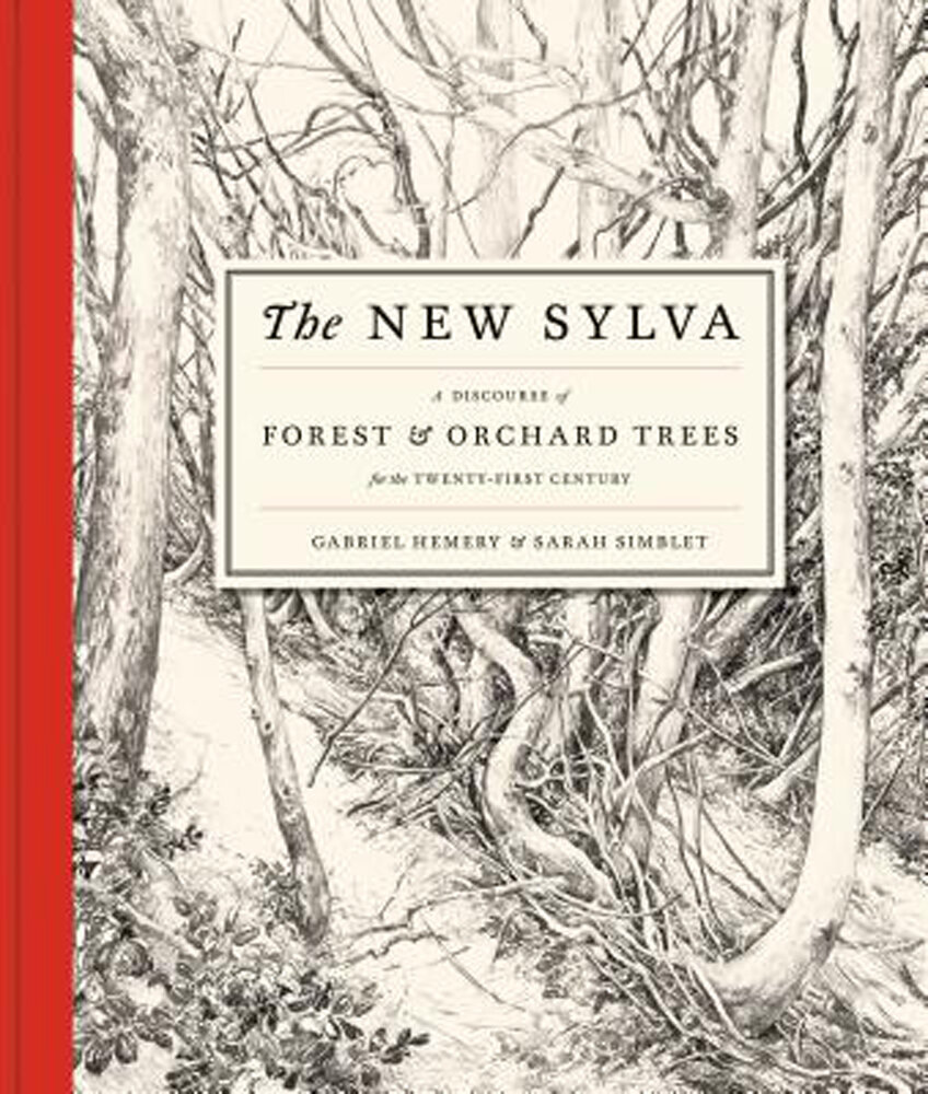 The New Sylva by Gabriel Hemery, Sarah Simblet