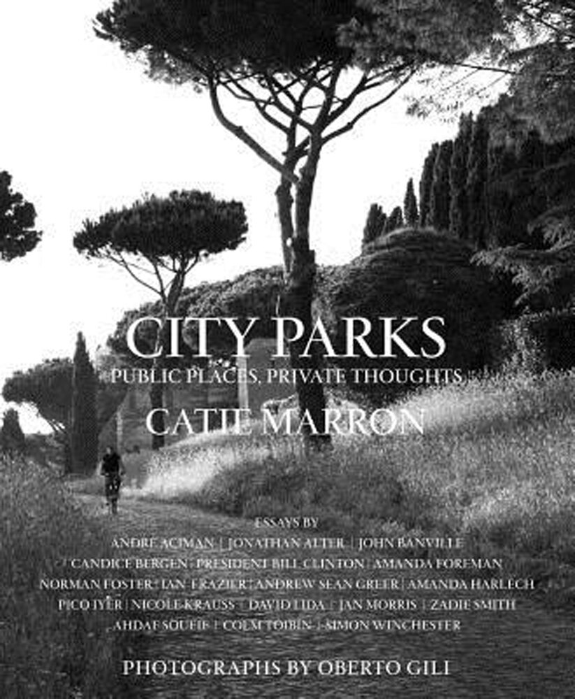 City Parks by Catie Marron, Oberto Gili (Photographs by)