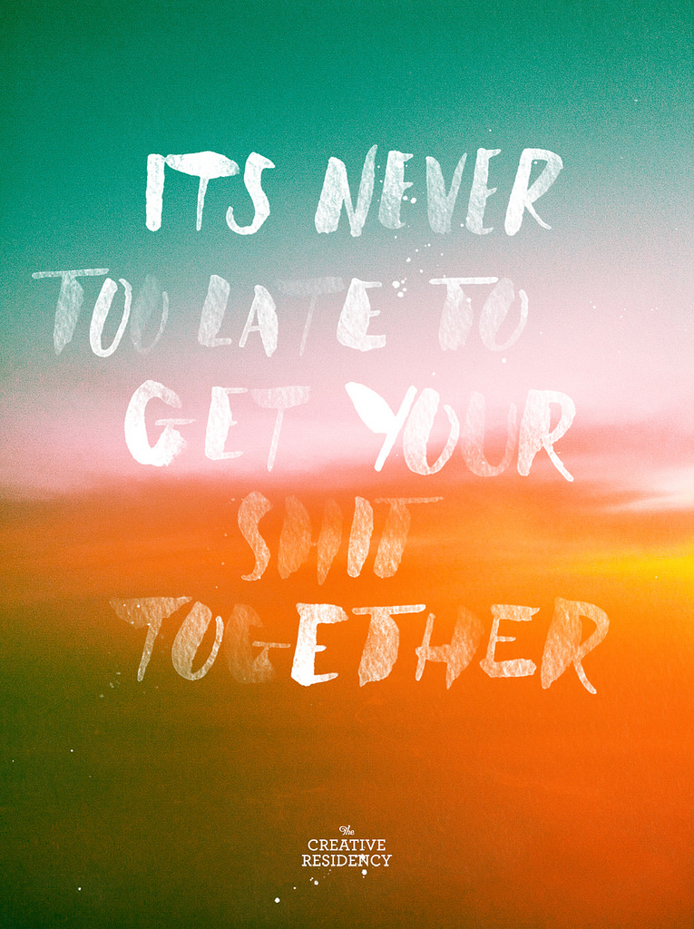It's Never Too Late.jpg