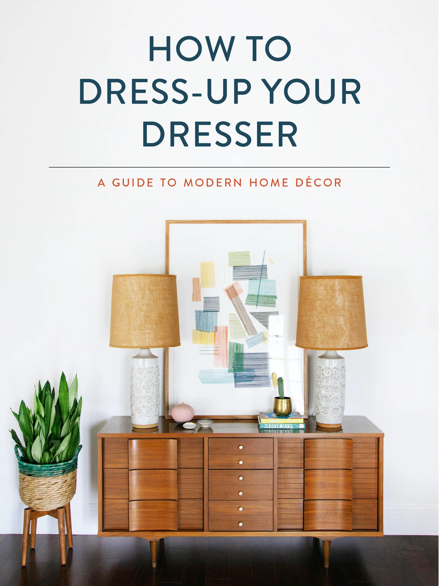 How to Dress-Up Your Dresser