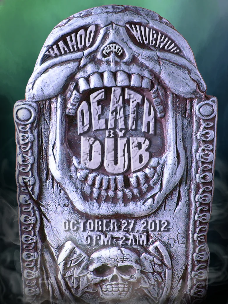 "Death by Dub" Halloween Party