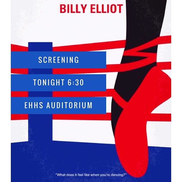 Congratulations to EHHS' new cast of Billy Elliot! Don't forget we will be doing a screening of the Broadway Production at 6:30 in the auditorium!  All cast members are called, see you there!