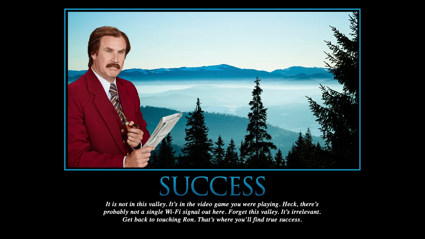 HandsOnRonBurgundy_Success[1].jpg