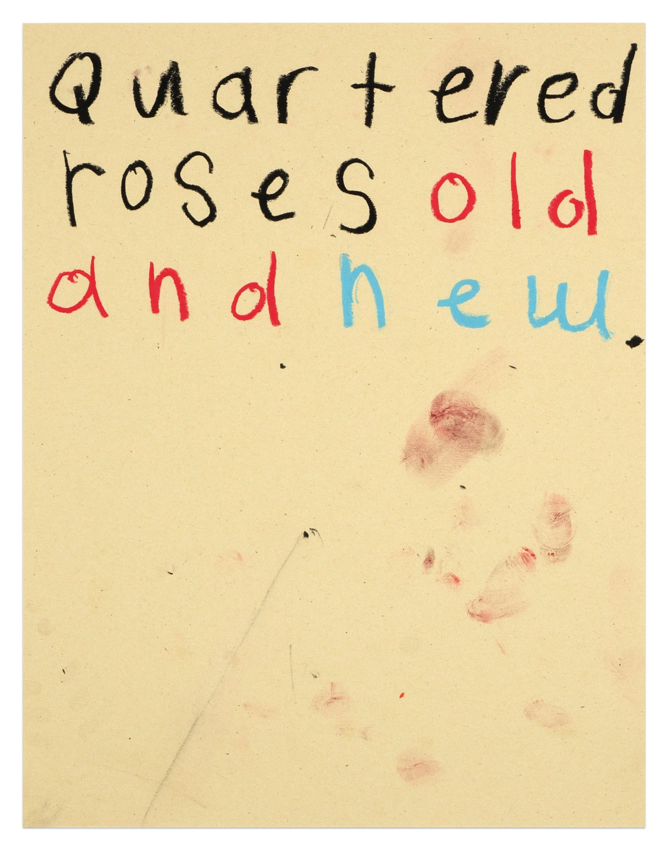  quartered roses old and new  11” x 8.5”  pencil and wax pastel on paper  2022 