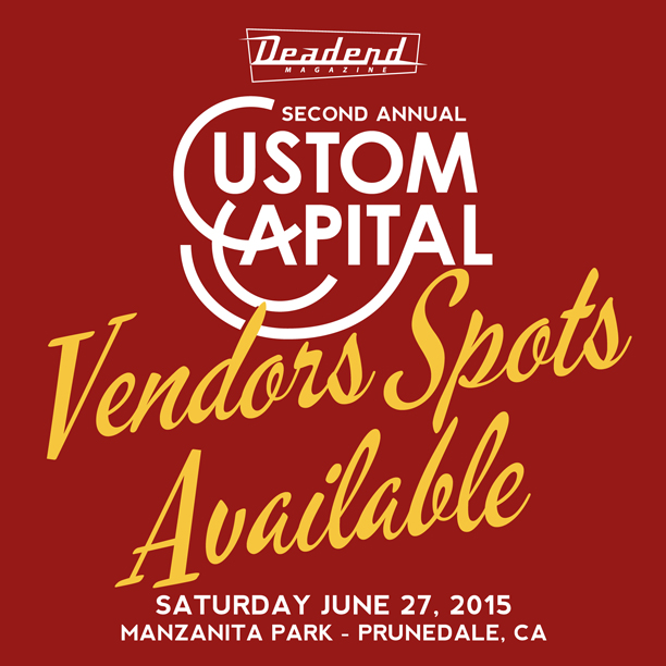Vendors must be automotive and/or custom culture related.