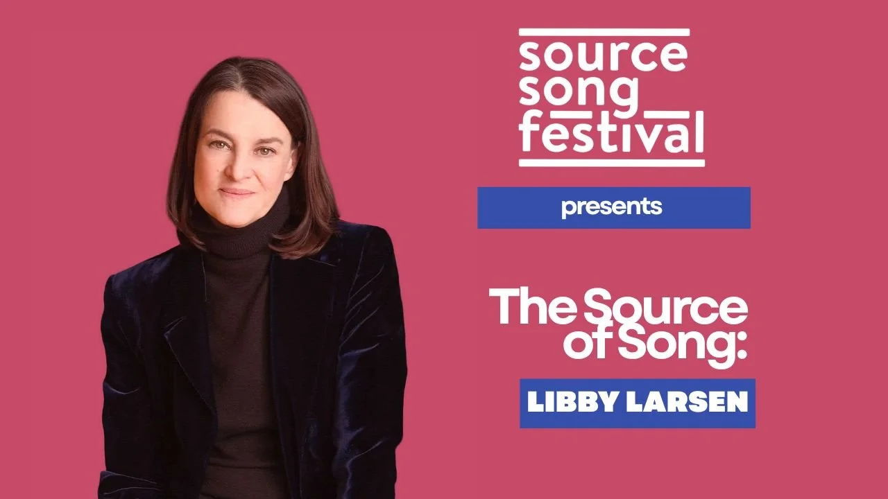 The Source of Song: Libby Larsen