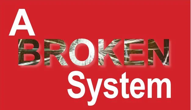 Broken System = Patients Suffering!