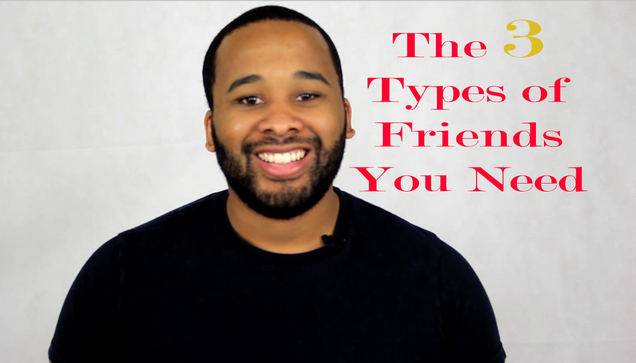 The 3 Types of Friends You Need