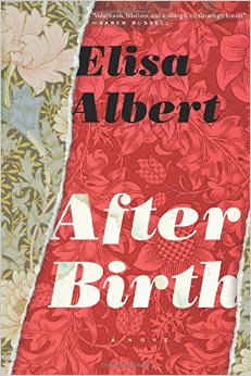"After Birth", by Elisa Albert