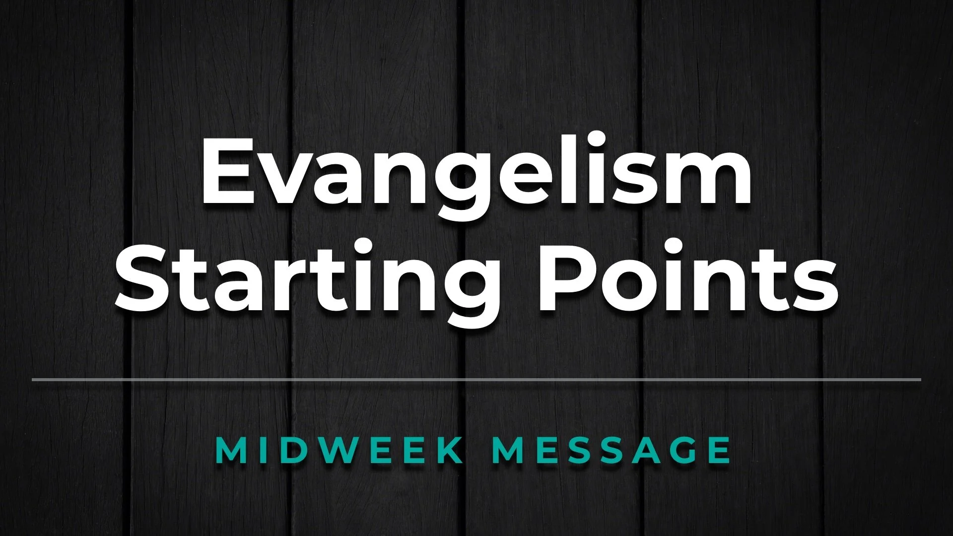 Evangelism Starting Points