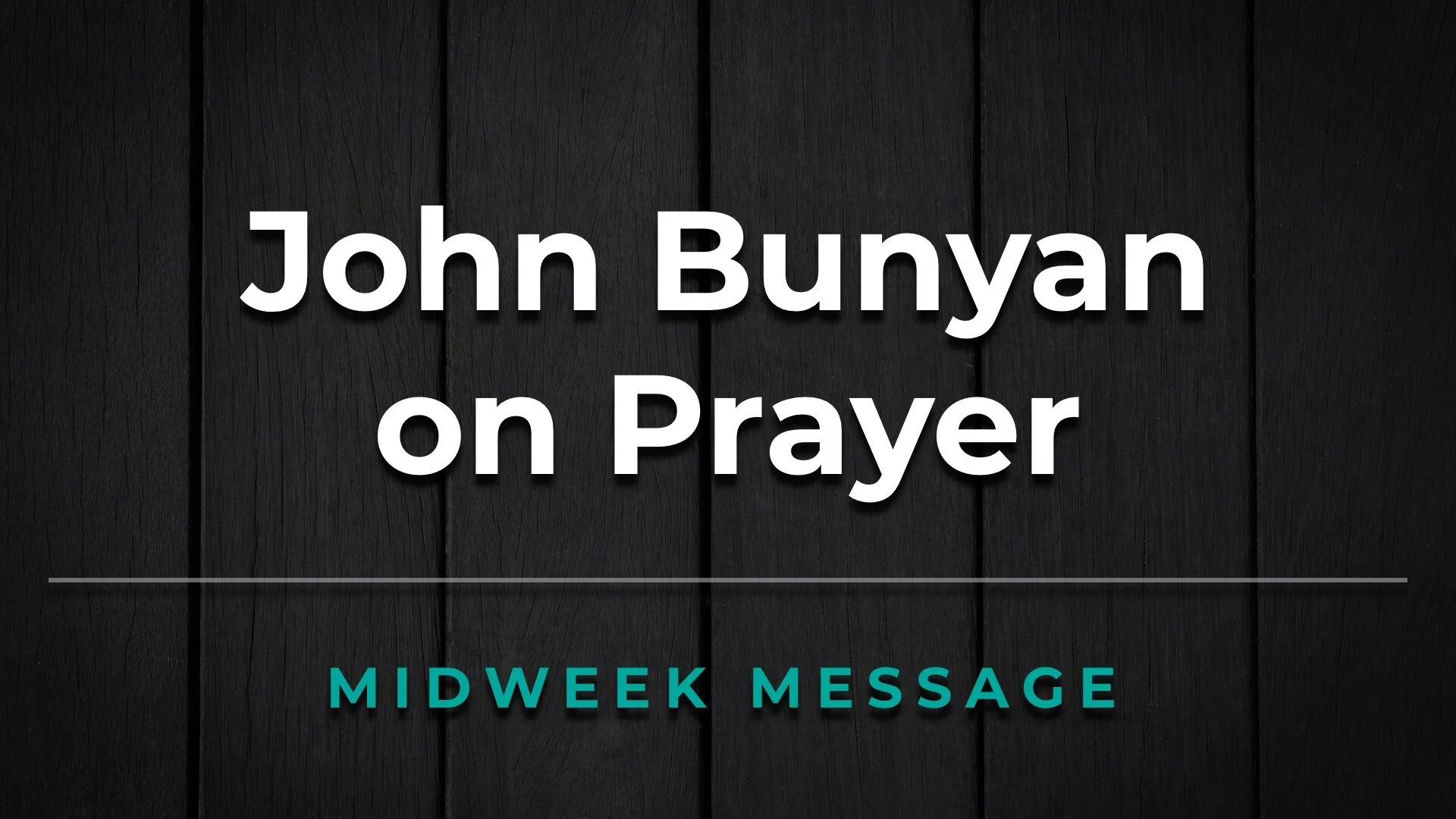 John Bunyan on Prayer
