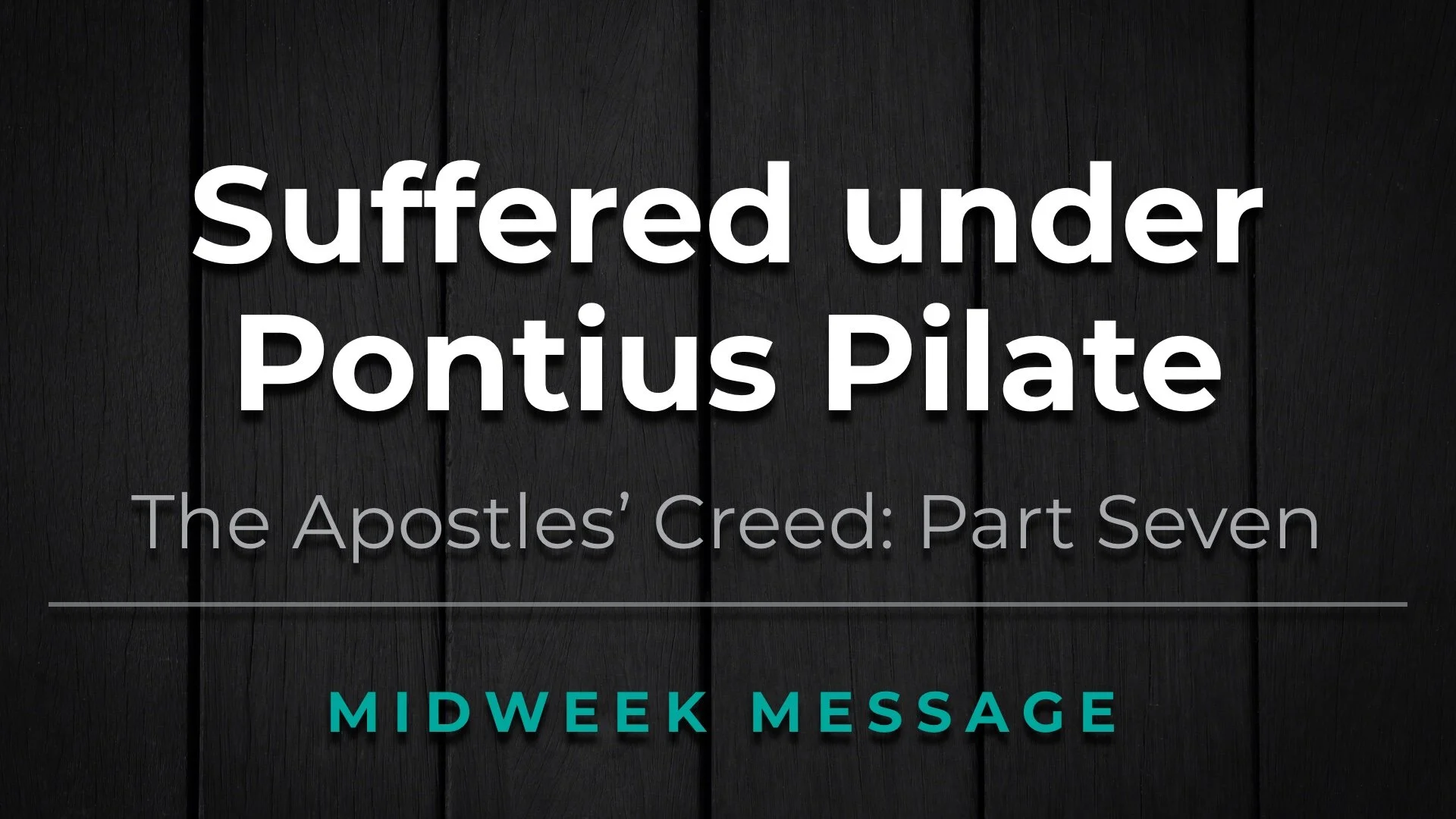 Suffered under Pontius Pilate