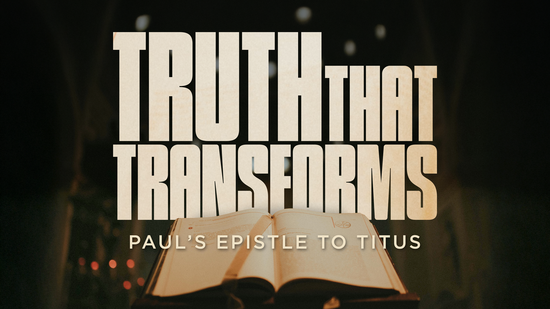 Truth that Transforms