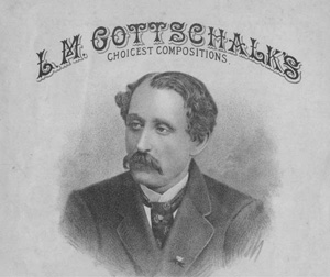 Louis Moreau Gottschalk