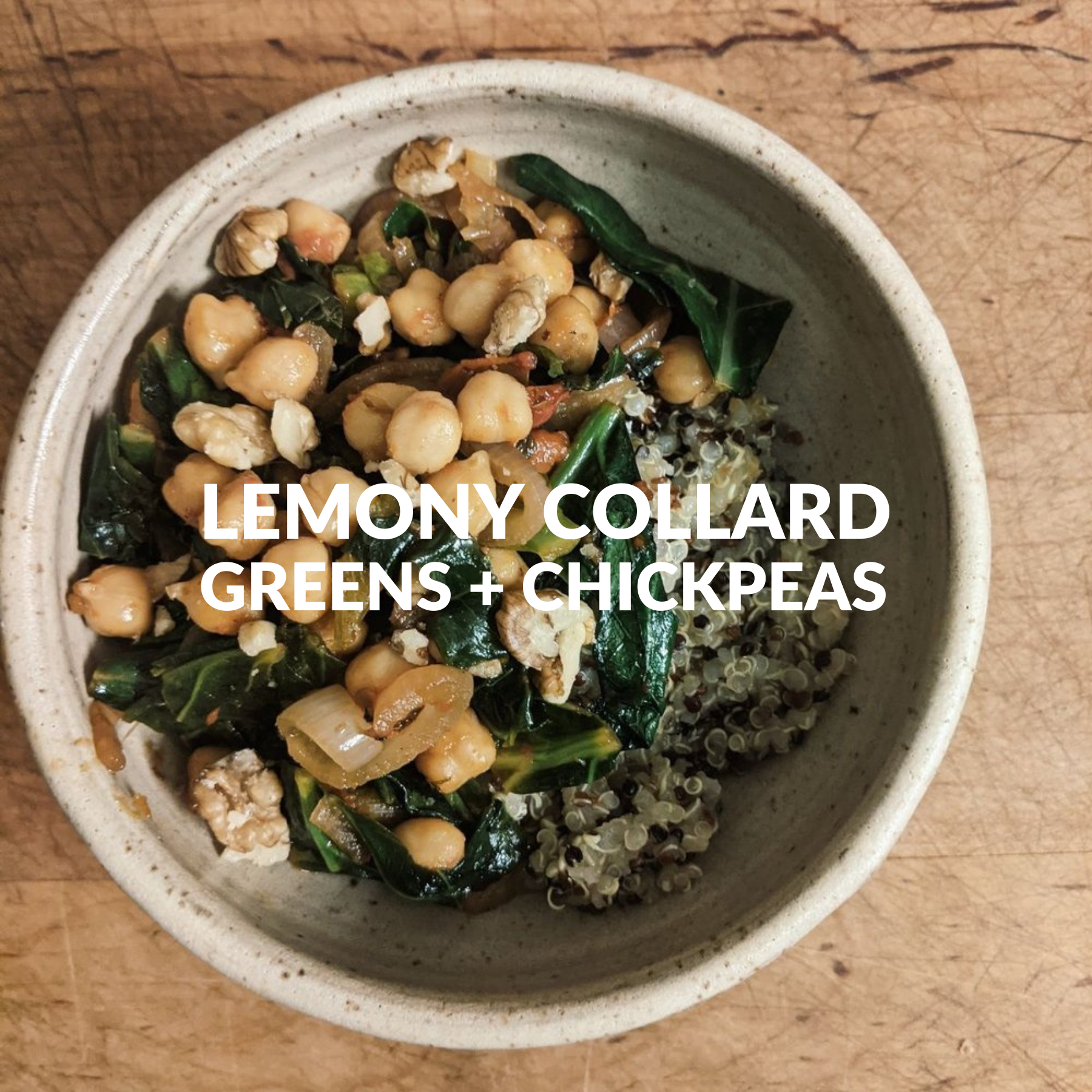 LEMONY COLLARD GREENS WITH ONIONS AND CHICKPEAS