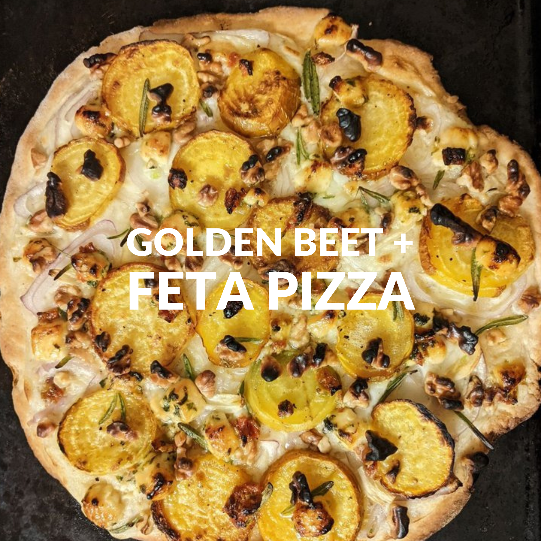 GOLDEN BEET AND FETA PIZZA