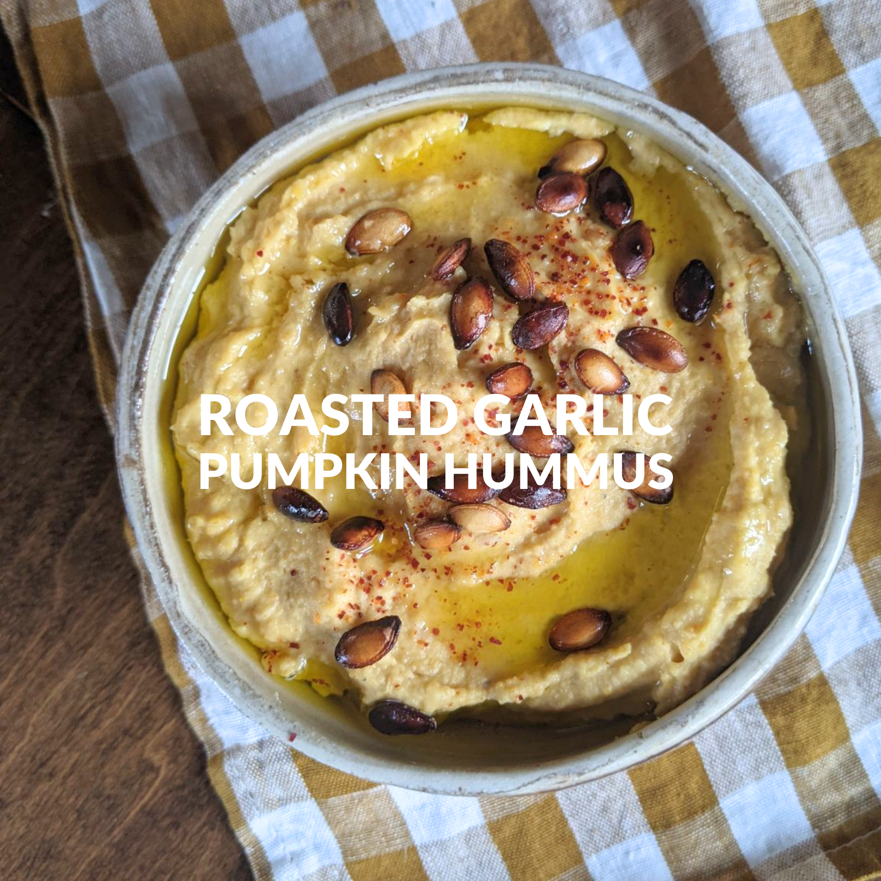 ROASTED GARLIC PUMPKIN HUMMUS