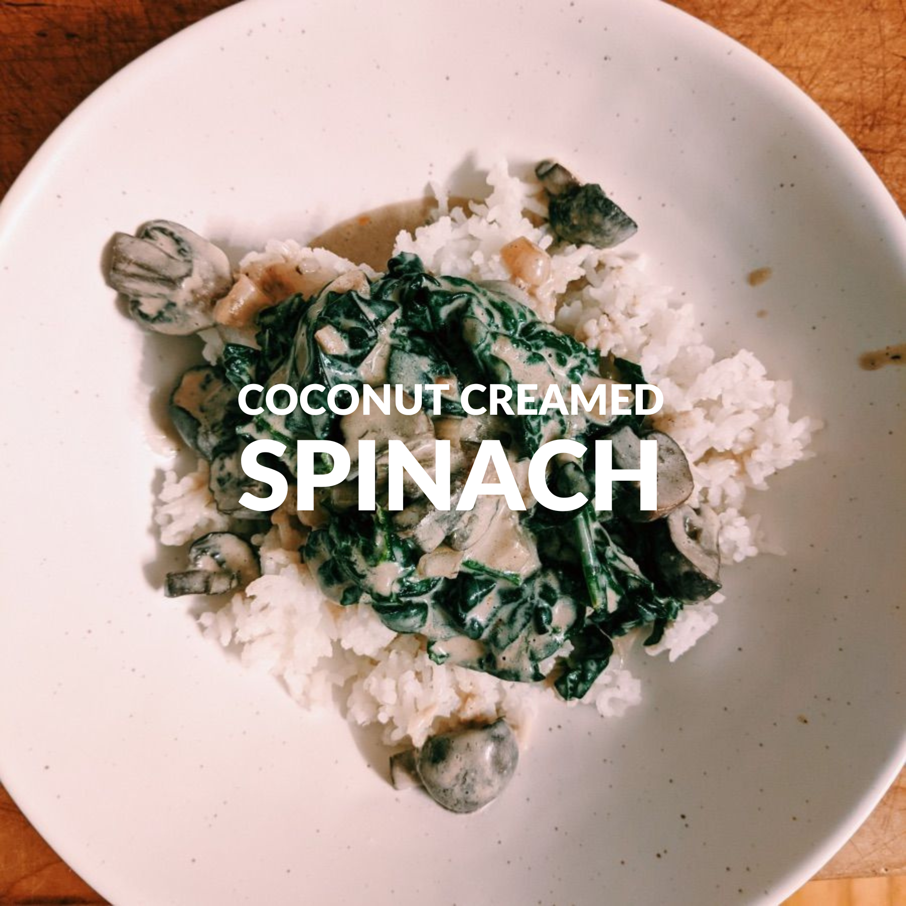 COCONUT CREAMED SPINACH
