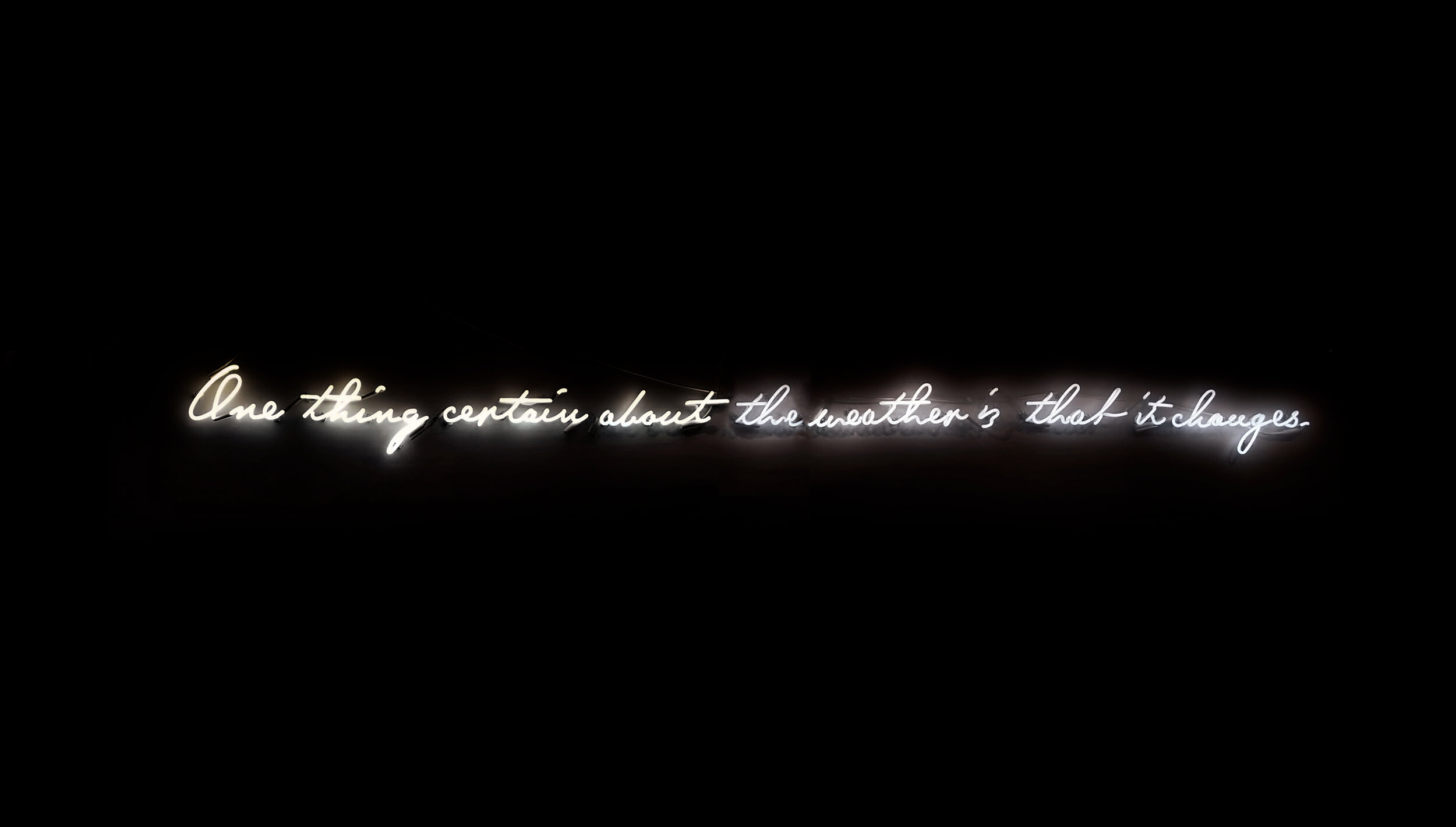    One thing certain about the weather is that it changes.   (2019), neon, 6-1/2” x 130”, Installation view from   Wild, Wild Earth   (2019) 