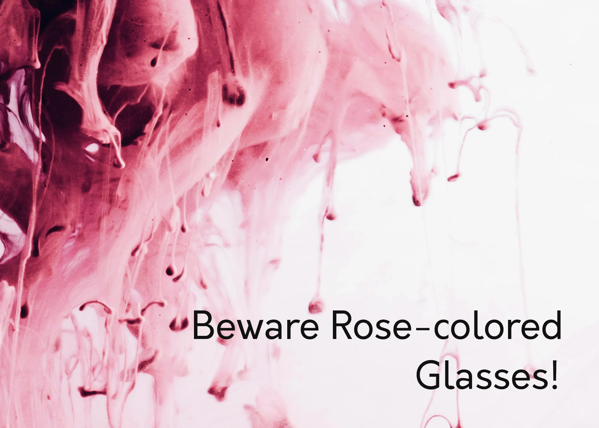 Rose-colored Glasses 1.jpg