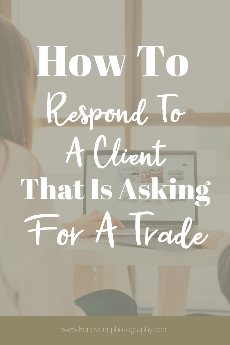 how to respond to a photography client that is asking for a trade.png