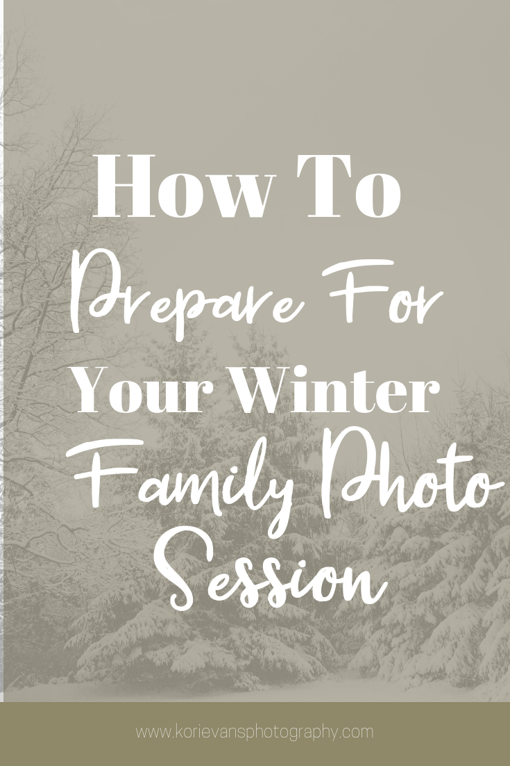 how to prepare for your winter family photo session.png