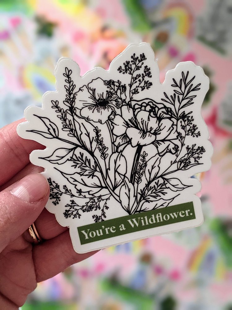 You're a Wildflower Sticker — The Sparrow Studio