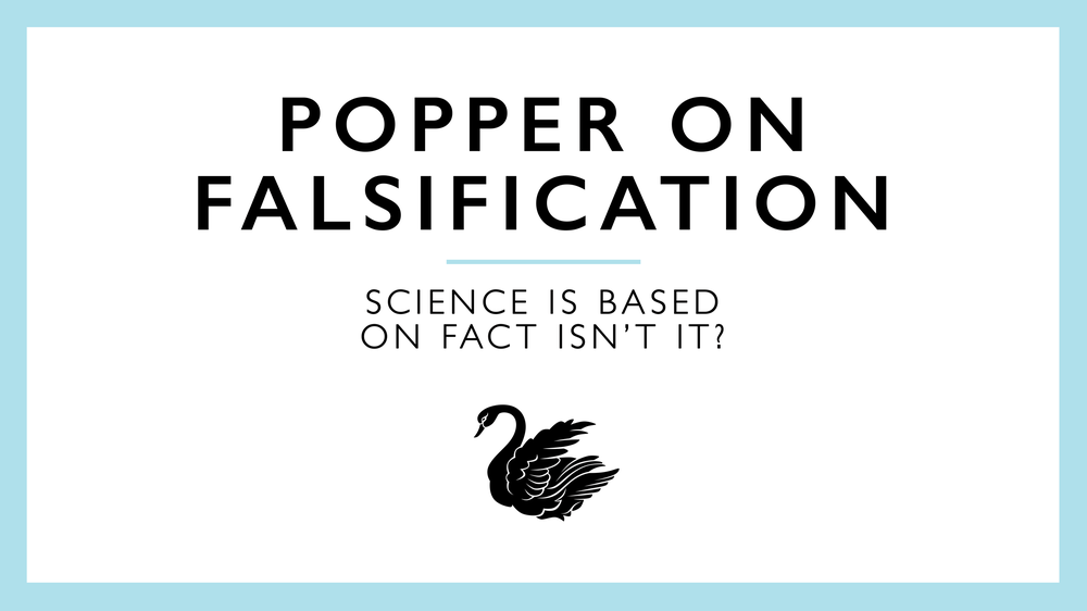 A History of Ideas: Karl Popper On Falsification — Cognitive