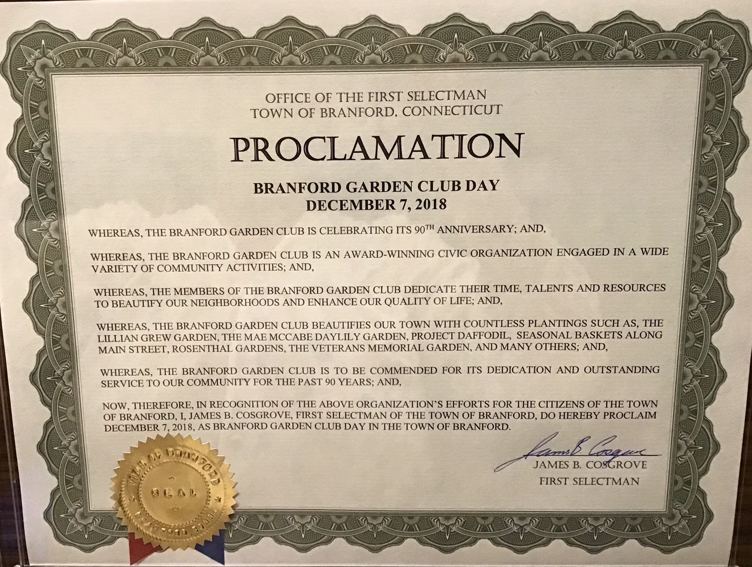 First Selectman, James B. Cosgrove, honored the Branford Garden Club by proclaiming December 7, 2018, as Branford Garden Club Day in the Town of Branford.