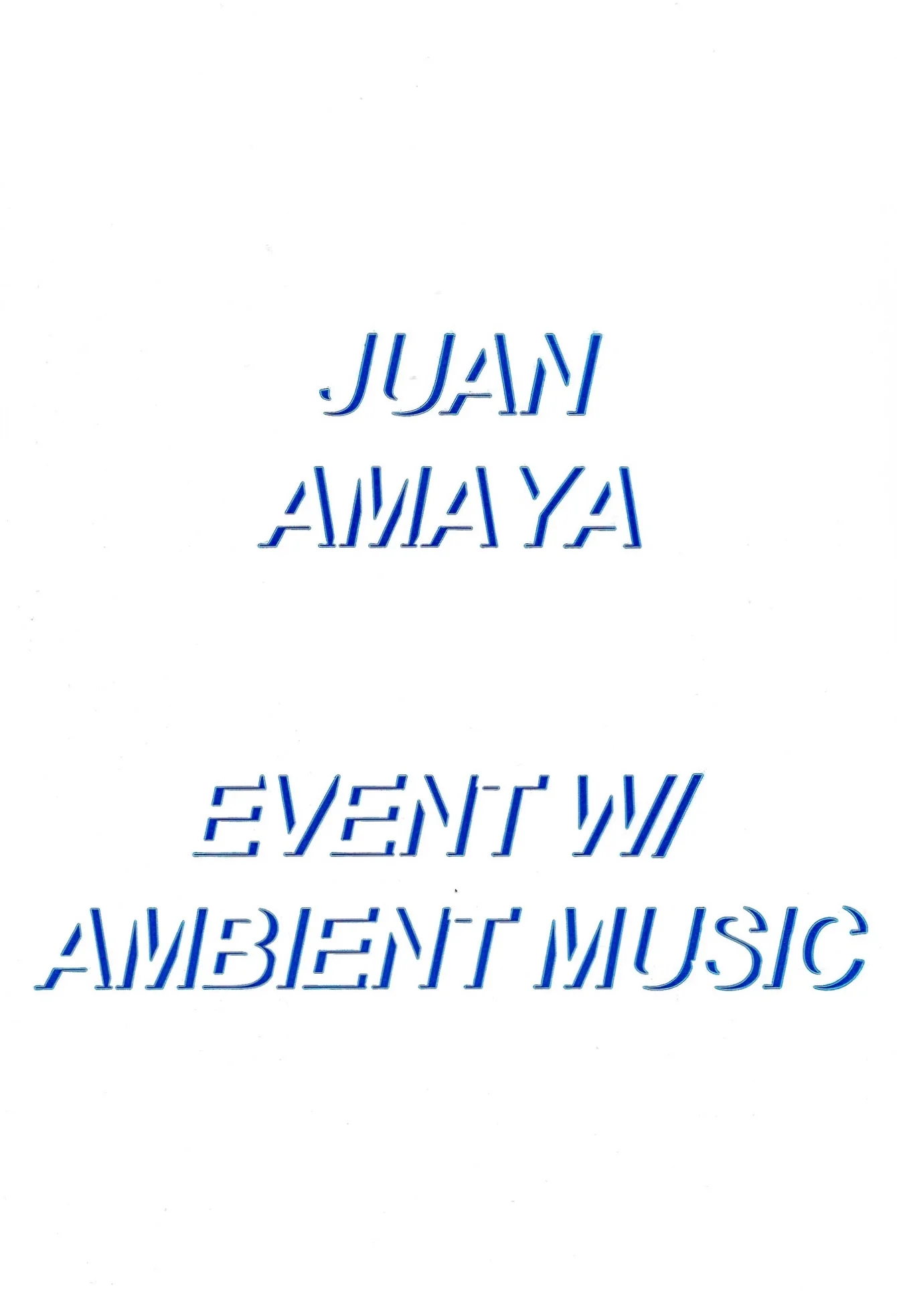 Juan Amaya – Event w/ Ambient Music