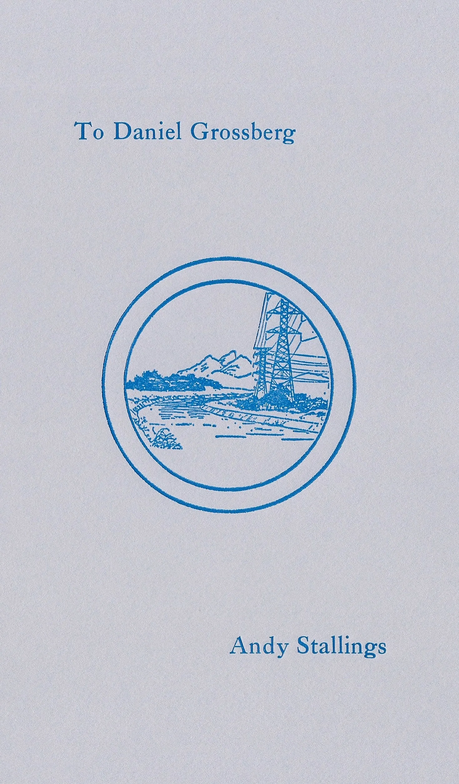 To Daniel Grossberg – Andy Stallings