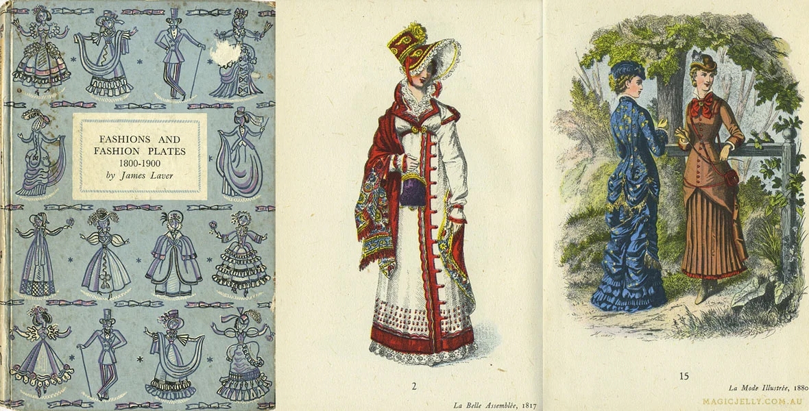 Fashions and Fashion Plates 1800-1900 , by James Laver. 1943.