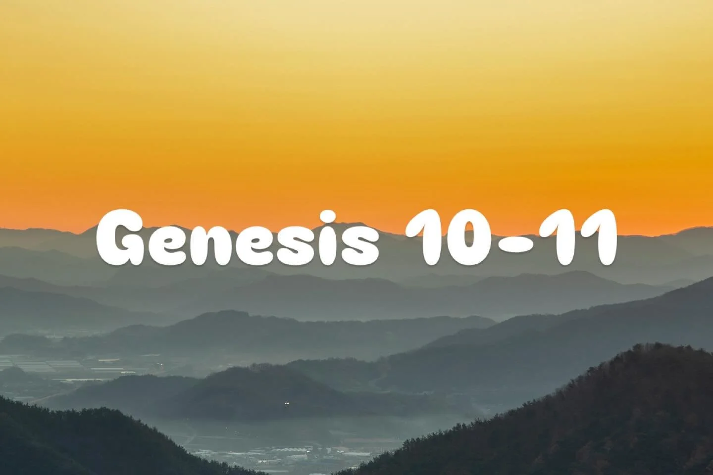 Join us tomorrow as Tom preaches on Genesis 10-11!