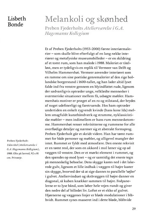  Uddrag fra Lisbeth Bonde og Maria Fabricius Hansen (red.):  Hvorfor Kunst? , Gyldendal 2007 