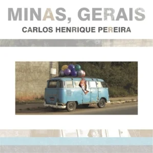 MINAS, GERAIS (2011) Produced by Carlos Henrique Pereira With Carlos Henrique Pereira (piano, acoustic nylon string guitar) Max Paulo (Soprano Sax and Flute) Breno Mendonça (Tenor Saxophone) Dudu Lima (Acoustic and Electric Bass) Leandro Scio (Drums). Special Guests: Fabricio Conde (Brazilian 10-string Guitar), Marcio Hallack (Electric Piano) and Maria Fernanda Moraes (Cello). All compositions by Carlos Henrique Pereira
