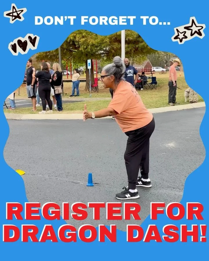 Dragon Dash is next week and we only have 52% of students registered. The funds raised from Dragon help pay for all sorts of things that make our school great - curriculum, technology, improvements to the school, supplies, etc. Link to register and s