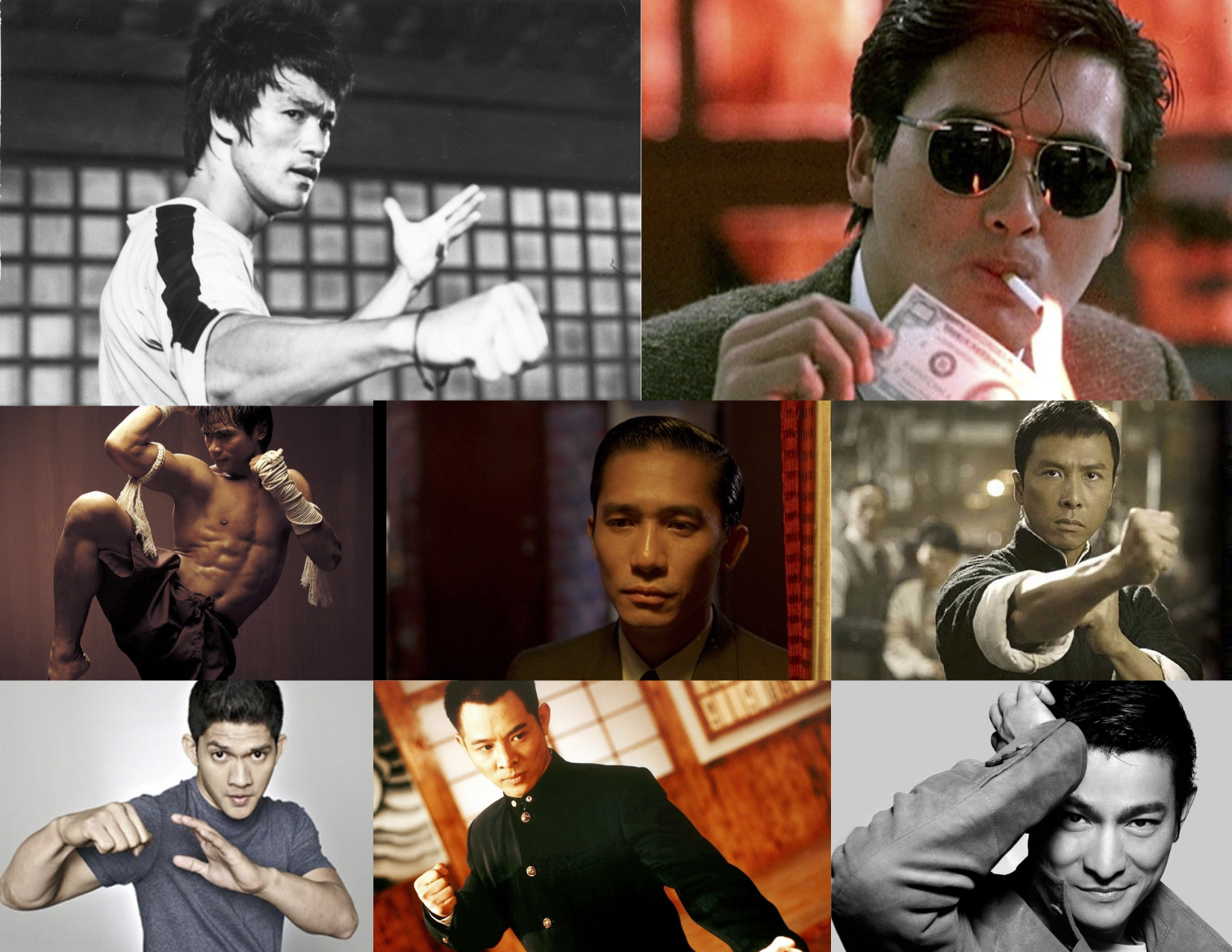 Bruce Lee, Chow Yun Fat, Tony Jaa, Tony Leung, Donnie Yen, Iwo Uwais, Jet Li, Andy Lau