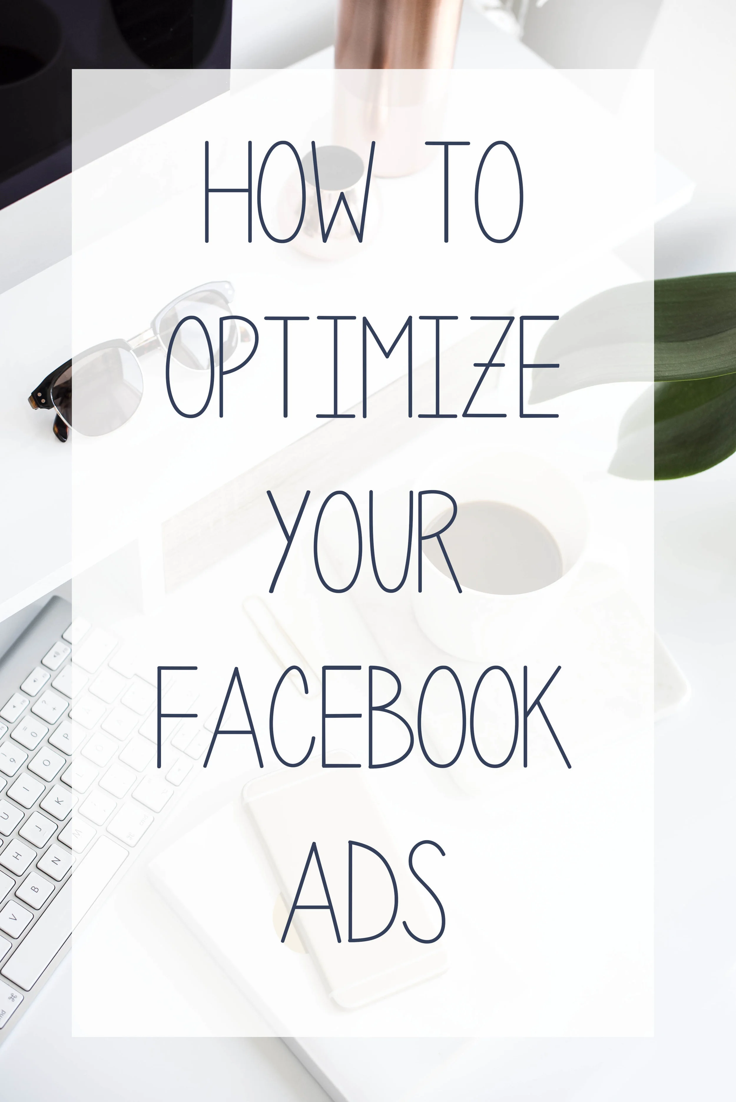 Learn Hub Digital's quick tips on how to optimize your facebook ads.