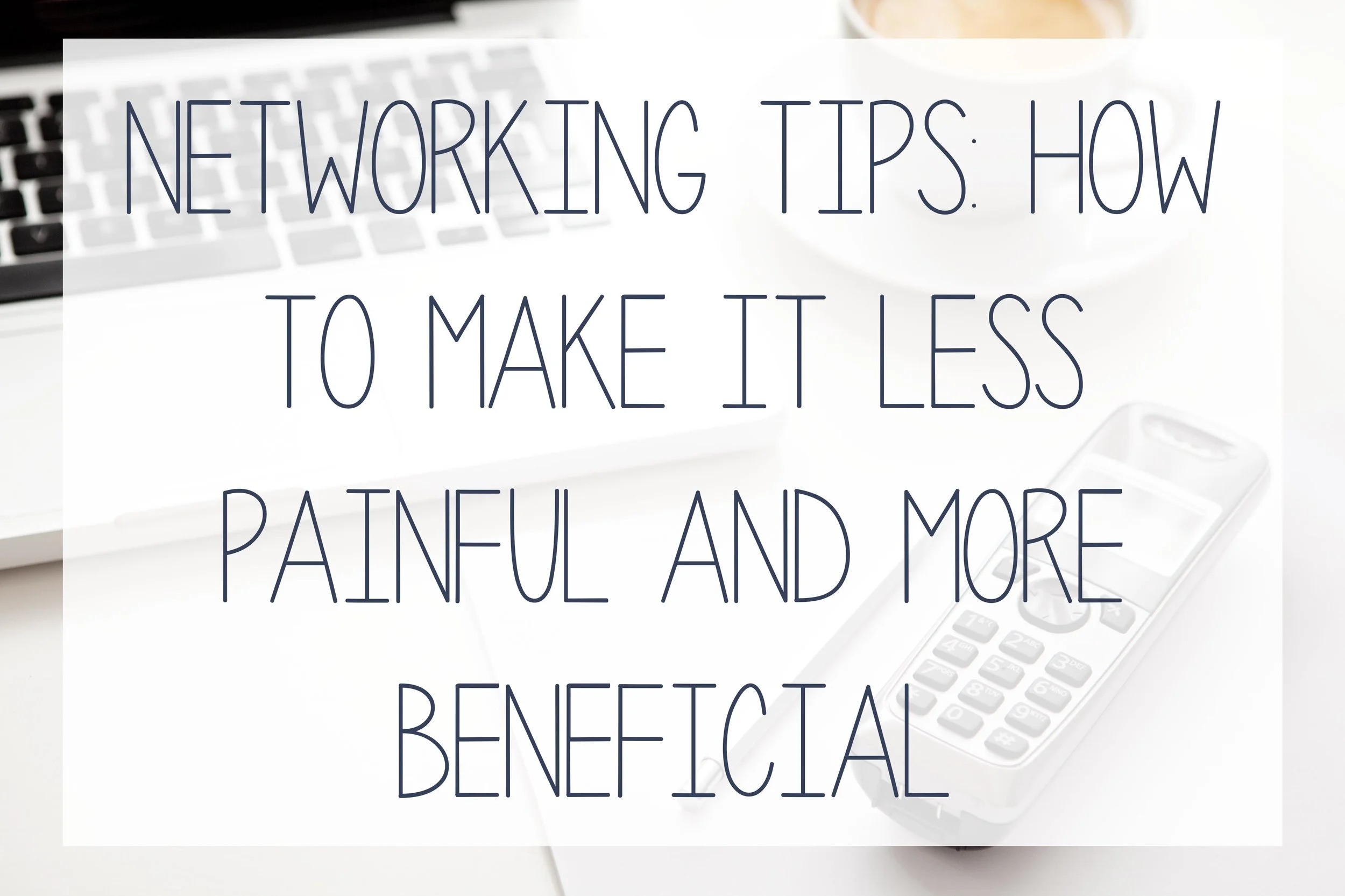 Networking tips how to make it less painful & more beneficial! — Hub