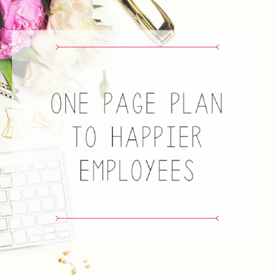 One Page Plan To Happier Employees.png